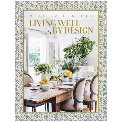 Melissa Penfold: Living Well by Design (Book)