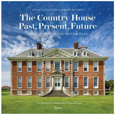 The Country House: Past Present, Future:Great Houses of the British Isles (Book)